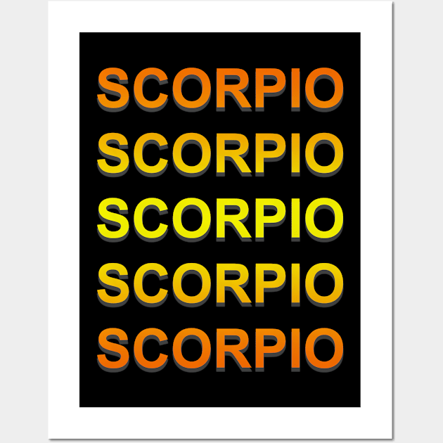 Unique Scorpio Zodiac sign repeated text design. Wall Art by Samuelproductions19